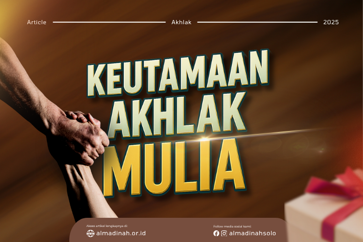 Keutamaan Akhlak Mulia