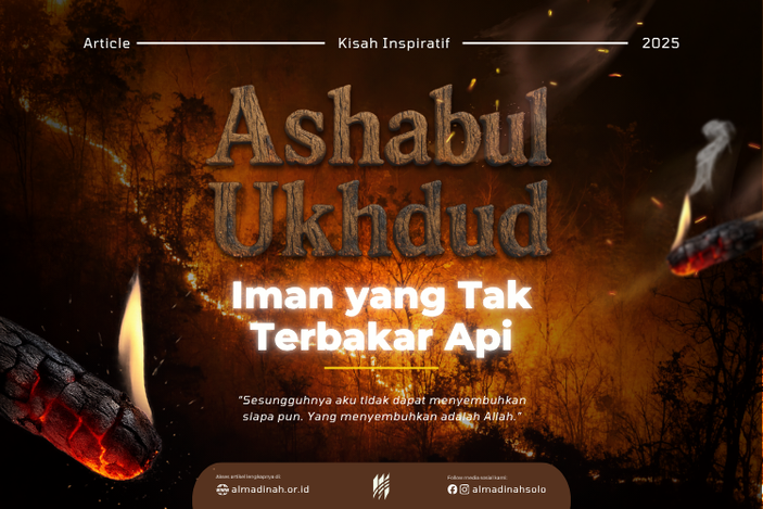 Ashabul Ukhdud - Iman Yang Tak Terbakar Api