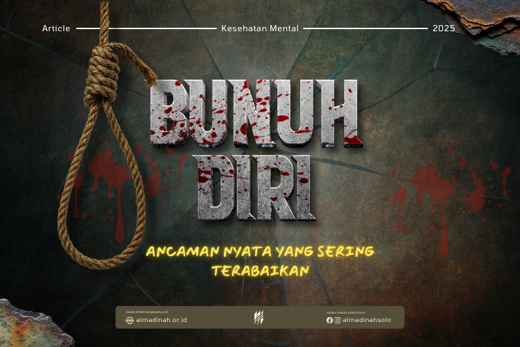 Bunuh Diri, Ancaman Nyata Yang Sering Terabaikan