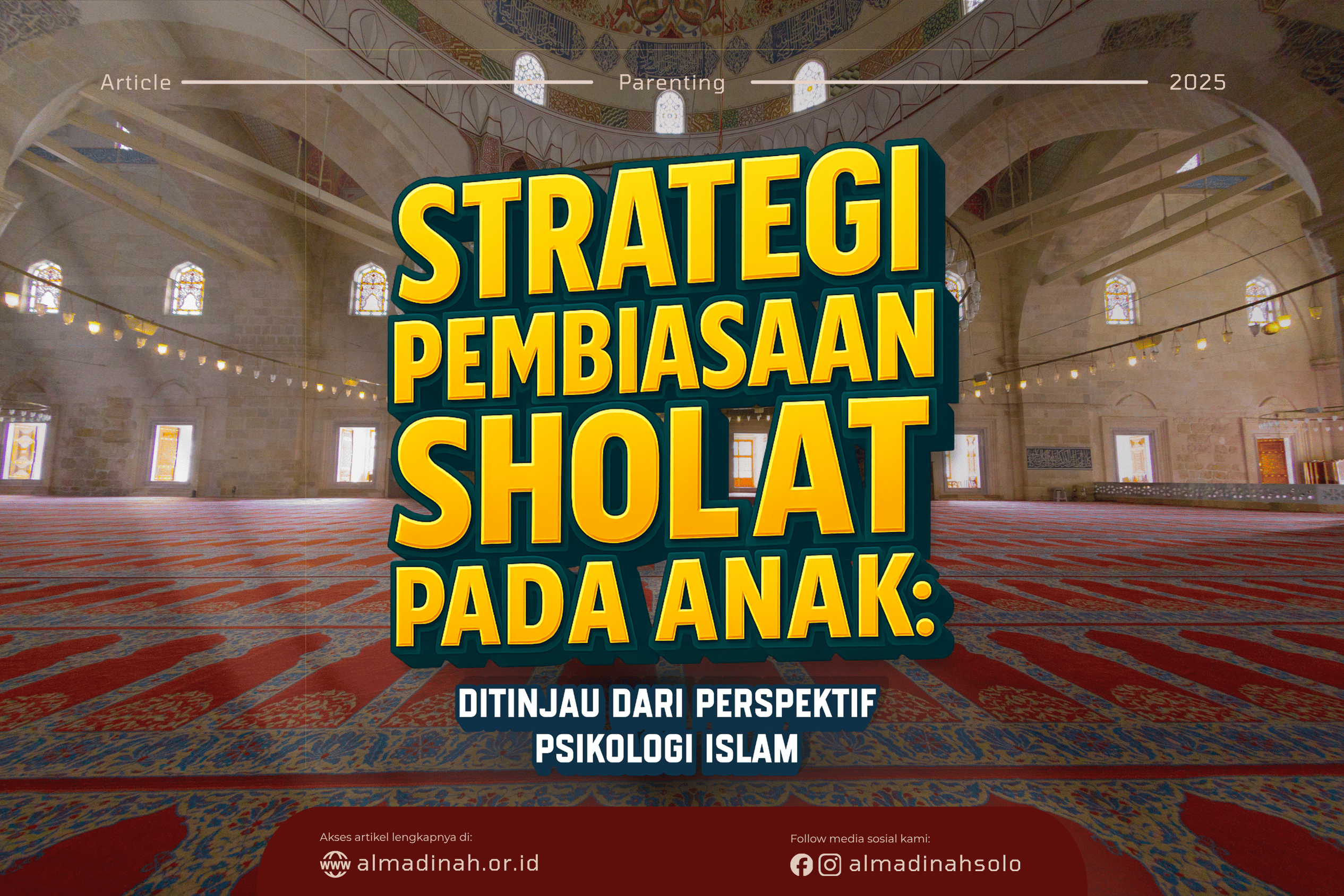 Strategi Pembiasaan Sholat Pada Anak: Ditinjau Dari Perspektif Psikologi Islam