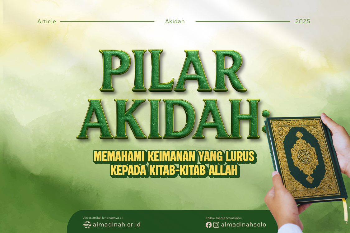Pilar Akidah: Memahami Keimanan Yang Lurus Kepada Kitab-kitab Allah