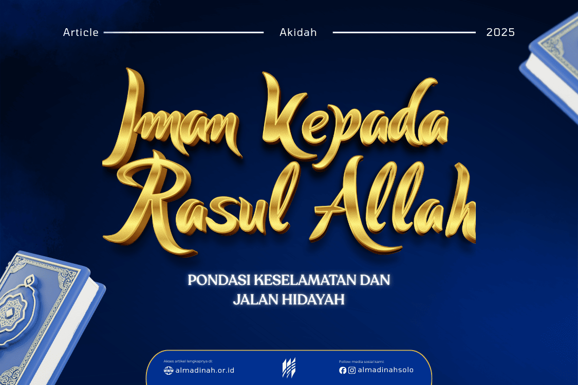 Iman Kepada Rasul Allah: Pondasi Keselamatan Dan Jalan Hidayah