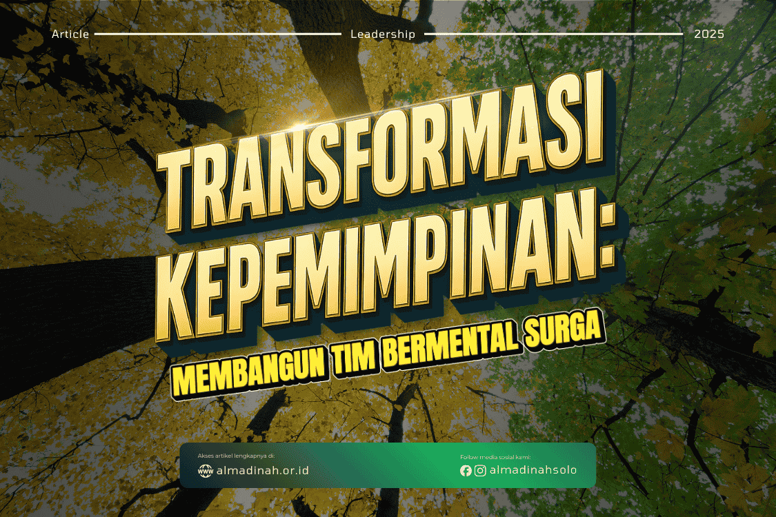 Transformasi Kepemimpinan: Membangun Tim Bermental Surga