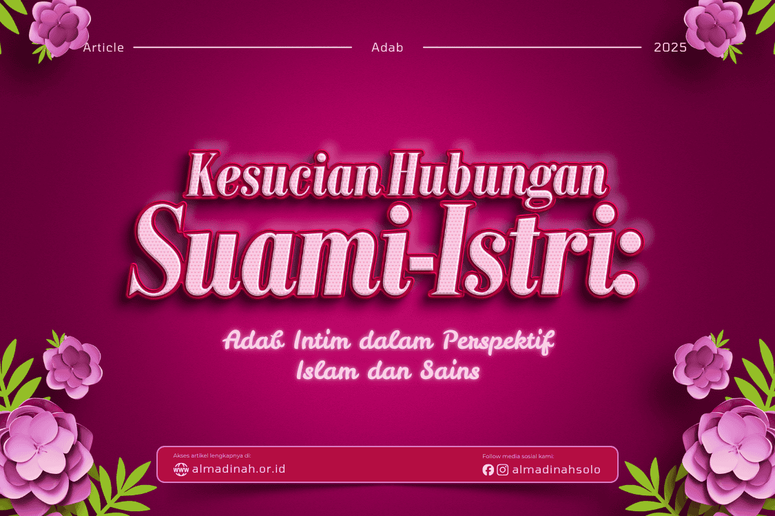 Kesucian Hubungan Suami-istri: Adab Intim Dalam Perspektif Islam Dan Sains