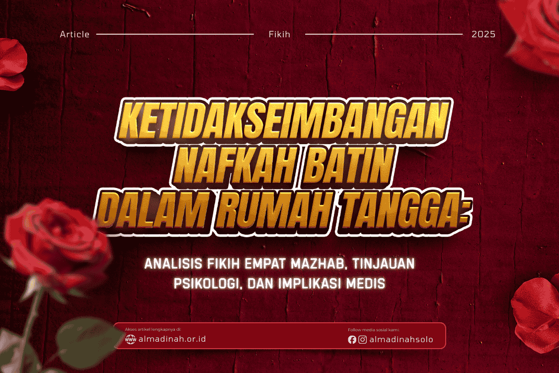 Ketidakseimbangan Nafkah Batin Dalam Rumah Tangga: Analisis Fikih Empat Mazhab, Tinjauan Psikologi, Dan Implikasi Medis